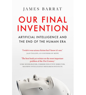 Our Final Invention: Artificial Intelligence And The End Of The Human Era (Krem)