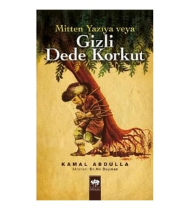 Mitten Yazıya veya Gizli Dede Korkut