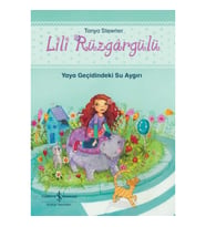 Lili Rüzgargülü – Yaya Geçidindeki Su Aygırı