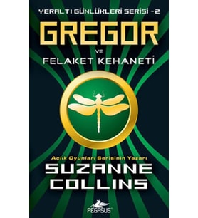 Gregor ve Felaket Kehaneti / Yeraltı Günlükleri-2