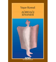 Ağrıdağı Efsanesi - Yaşar Kemal - Yapı Kredi Yayınları