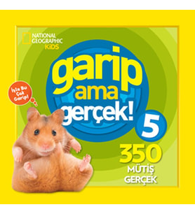 Kids - Garip ama Gerçek! 5 - 350 Müthiş Gerçek