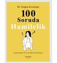 100 Soruda Hamilelik Hamilelikte En Çok Merak Edilenler - Kağan Kocatepe Dr.