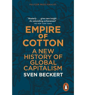 of Cotton: A New History of Global Capitalism