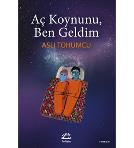 Aç Koynunu, Ben Geldim - Aslı Tohumcu