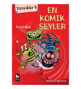Tittirikler 5 - En Komik Şeyler
