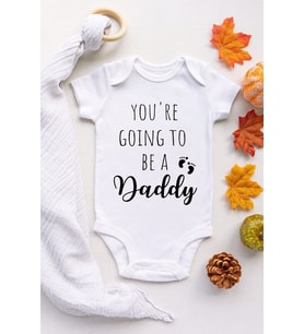 You Are Gonna Be Daddy Kısa Kol Çıtçıtlı Bebek Body
