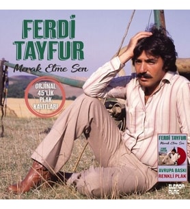 Ferdi Tayfur Merak Etme Sen (Renkli Baskı) LP Plak