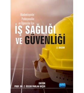 Akademisyenler, Profesyoneller ve Öğrenciler İçin İŞ SAĞLIĞI VE GÜVENLİĞİ