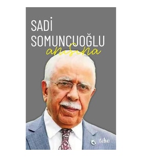 Sadi Somuncuoğlu Anısına
