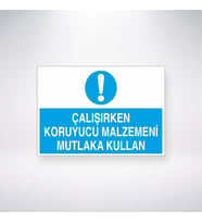 Çalışırken Koruyucu Malzemeni Mutlaka Kullan