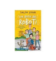 YOK BÖYLE BİR ROBOT SALİH UYAN CARPE DIEM