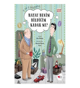 Hayat Benim Bildiğim Kadar Mı?