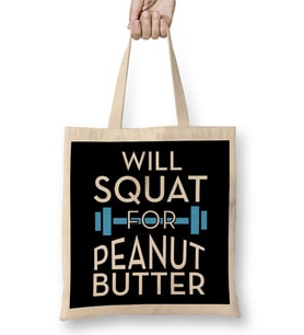 Will Squat For Peanut Butter Gym Inspiration Bez Çanta Uzun Saplı