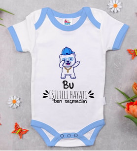 BK Kids Bu Işıltılı Hayatı Ben Seçmedim Tasarımlı Mavi Bebek Body Zıbın-1