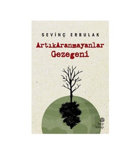 Artıkaranmayanlar Gezegeni Sevinç Erbulak Hep Kitap