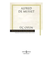 Üç Oyun - Hasan Ali Yücel Klasikleri