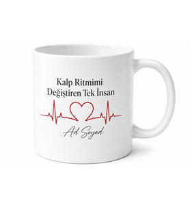 Kalp Ritmimi Değiştiren Tek İnsan Sevgiliye Özel Kupa Bardak Hediye