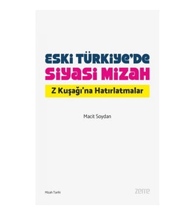 Eski Türkiye’de Siyasi Mizah