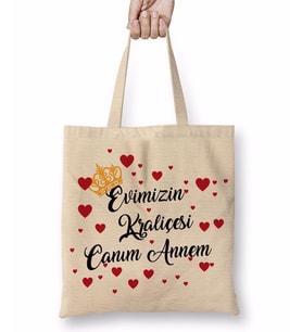 Evimizin Kraliçesi Canım Annem Bez Çanta Uzun Saplı