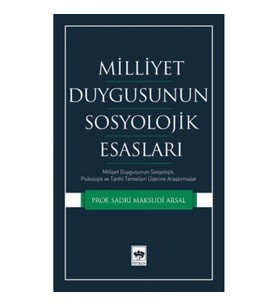 Milliyet Duygusunun Sosyolojik Esasları