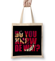 Do You Know De Way Text Cut Out Bez Çanta Uzun Saplı