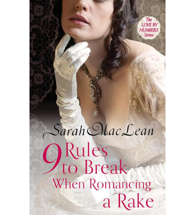 Nine Rules To Break When Romancing A Rake: Number 1 In Series