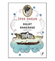 Anlat Anneanne - Anılar Kitabı