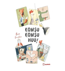 Komşu Komşu Huu! (Ciltli)