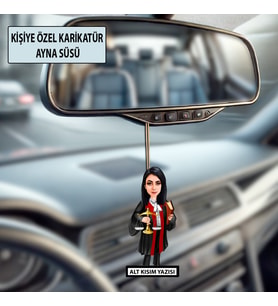 Kişiye Özel Avukat Karikatür Ayna Süsü – Hukukçulara Özel Araç İçi Hediyelik