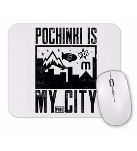Serie Pubg Pochinki is My City Mouse Pad