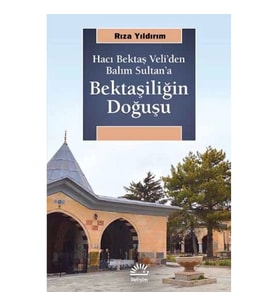 Bektaşiliğin Doğuşu
