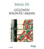 Gülünün Solduğu Akşam
