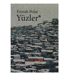 Yüzler -Emrah Polat