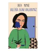 Valeria Bunu Anlayamaz