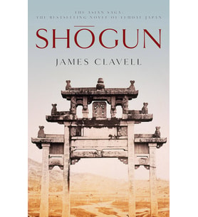 Shogun: The First Novel Of The Asian Saga: Book One Of The Asian Saga - The Book That Inspired The M (Krem)