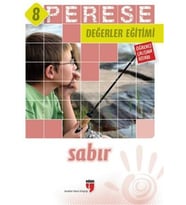 Perese Değerler Eğitimi Öğrenci Çalışma Kitabı 8 - Sabır