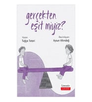 Gerçekten Eşit miyiz?