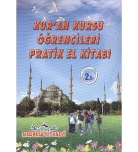 Kur'an Kursu Öğrencileri Pratik El Kitabı
