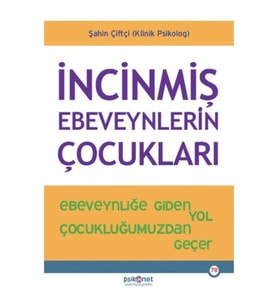 İncinmiş Ebeveynlerin Çocukları