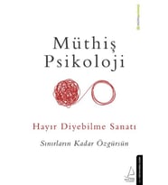 Hayır Diyebilme Sanatı - Sınırların Kadar Özgürsün