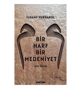 Bir Harf Bir Medeniyet Mim Kitabı