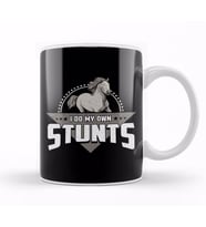 Cute & Funny I Do My Own Stunts Horseriding Skills Kupa Bardak Porselen