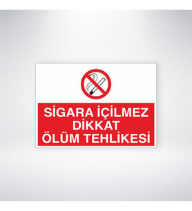 Sigara İçilmez Dikkat Ölüm Tehlikesi