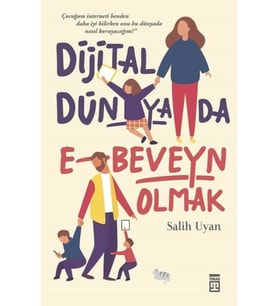 Dijital Dünyada E-Beveyn Olmak