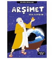 Bilimin Dehaları Arşimet - Yediveren Çocuk