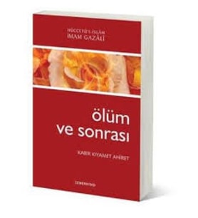 Ölüm ve Sonrası / Kabir, Kıyamet, Ahiret