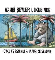Vahşi Şeyler Ülkesinde