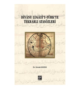 Divanu Lugati't-Türk'te Tekrarlı Atasözleri
