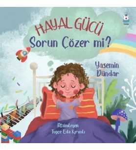 Hayal Gücü Sorun Çözer mi?